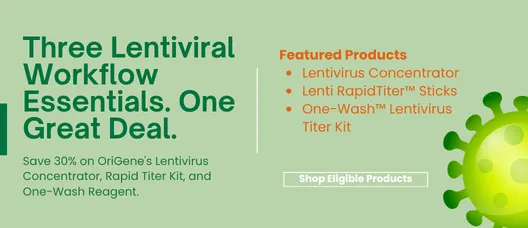 Save 30% on Lentiviral Workflow Essentials