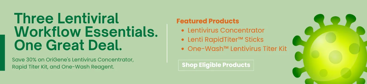 Three Lentiviral Workflow Essentials. One Great Deal.